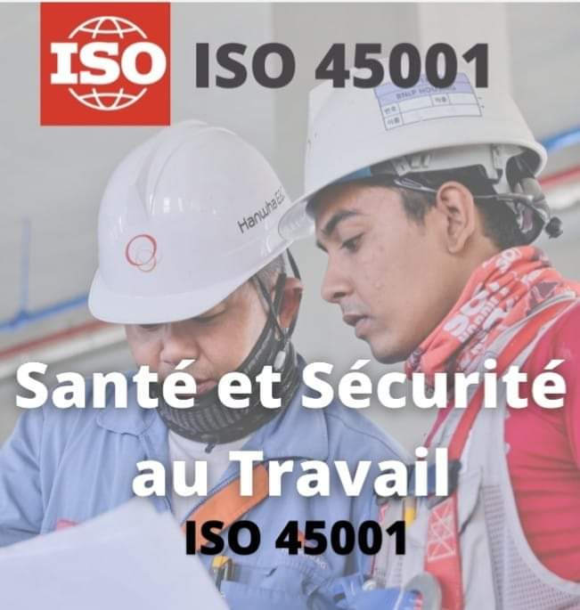 Offre de Formation & Certification en Santé Sécurité au Travail suivant la Norme ISO 45001 :18 & OSHA 18001