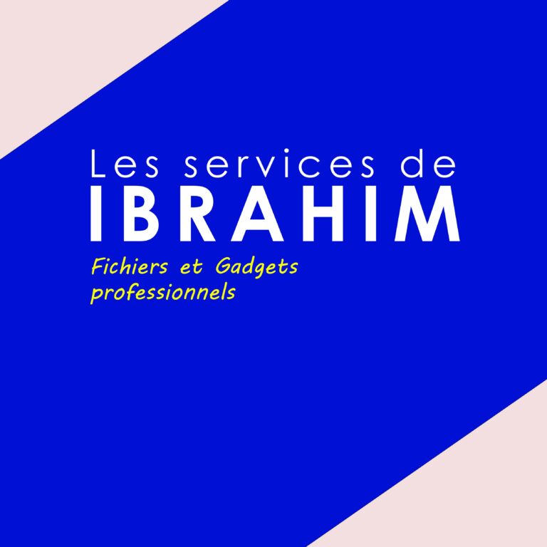 LES SERVICES DE IBRAHIM